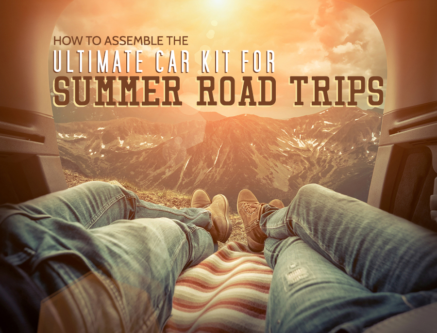 How to Assemble the Ultimate Car Kit for Summer Road Trips
