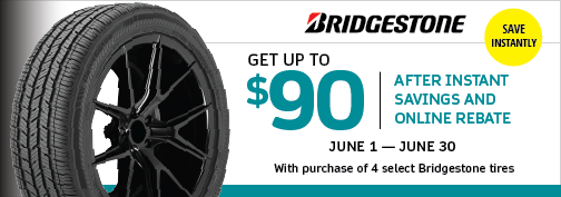 Bridgestone 4 Tire $70 Mail In Rebate + $20 Instant Rebate (select models), up to $90 Rebate Total, 07/01/2024 through 09/02/2024